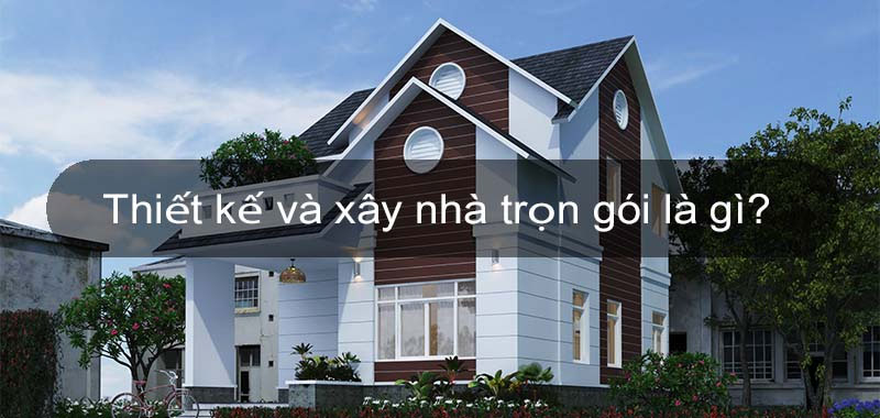 gia-xay-nha-trọn-goi